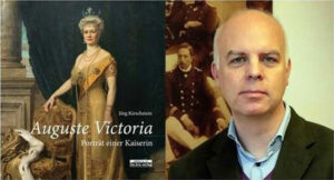 Das bewegte Leben der Kaiserin Auguste Victoria