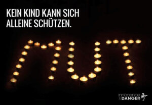 Kein Kind kann sich alleine schützen!