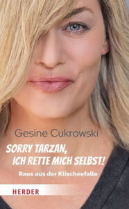 "Sorry Tarzan" Gesine-Cukrowski